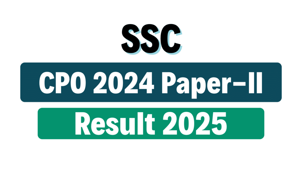 SSC CPO SI Paper II Final Result 2025