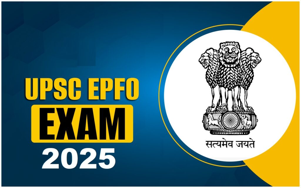 UPSC EPFO Exam Date 2025 Out